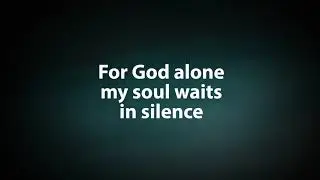 My Soul Waits In Silence [Lyric Video]