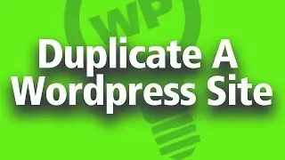 Clone a Wordpress Site - How To Use Wordpress Duplicator