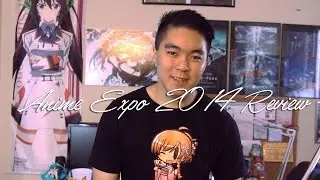 Anime Expo 2014 Review!