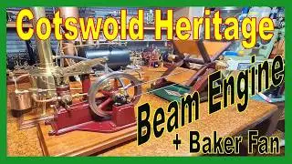 Cotswold Cirrus Steam Beam Engine Running a Baker Fan