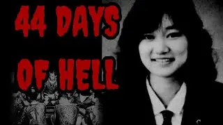 44 Days of Hell | Junko Furuta Story