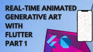 Generative Art with Flutter - Live Coding [Part 1] (2020)