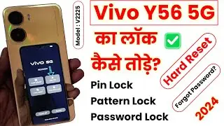 Vivo Y56 5G Hard Reset | Vivo Y56 5G (V2225) Pattern Unlock | Vivo Y56 5G Password Reset | Pin Reset