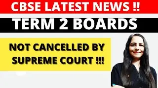 Term 2 Board exams not cancelled | Plea rejected by Supreme Court