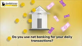 Netbanking Fraud Awareness | Shriram One