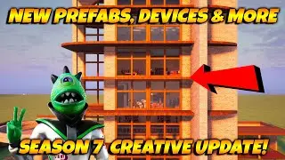 NEW SEASON 7 Fortnite Creative Update! NEW Prefabs, Glass, Device And More