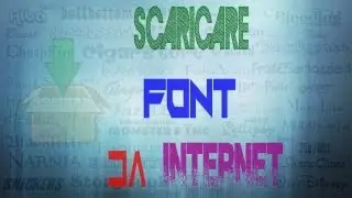 Scaricare e Installare font [TUTORIAL]