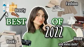 Das BESTE aus Beauty, Fashion, Büchern & vieles mehr! JAHRESFAVORITEN 2022