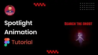 How to make Spotlight Animation in Figma | Figma Tutorial | UI Animation