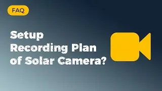 How to setup record plan for battery camera