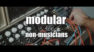 Modular Is For Non Musicians