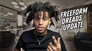 FREEFORM DREADS UPDATE AND TIPS