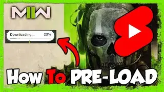 How To Pre-Load Modern Warfare Campaign Early! 