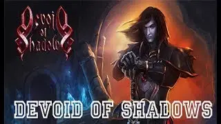 Devoid of Shadows (PC HD)