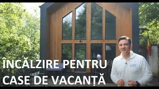 HEATING SOLUTION FOR VACATION HOMES - CaseBune.ro