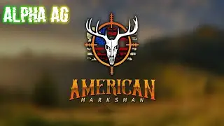 American Marksman | Дикая охота!