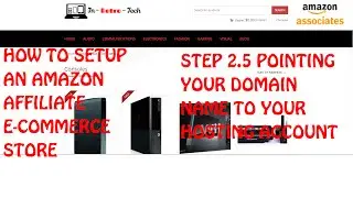 Step 2.5 - How To Point Your Domain Name To Your Hosting Account For Your Amazon Affiliate Store