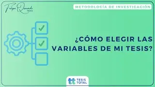 ✅ ¿Cómo elegir las VARIABLES de mi TESIS? | Aprende en 5 MINUTOS
