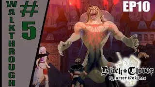 Black Clover: Quartet Knights (PC) Walkthrough 5 - EP10