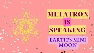 Earth’s Mini Moon - Spiritual Perspective on What It is And Its Purpose For Lightworkers & Humanity