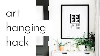 Best Art Hanging Hack for Home Staging Professionals