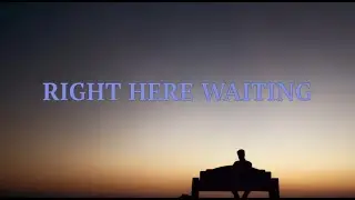 Right Here Waiting - (with Lyrics) Richard Marx