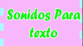 SONIDO PARA TEXTO - Edition Dedea♥