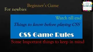 Rules of CSS Game