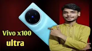 Vivo x100 ultra price in pakistan | vivo x100 ultra first look