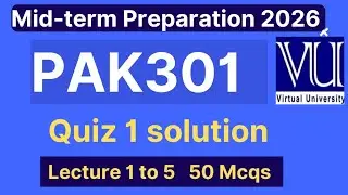PAK301 Quiz 1 solution spring 2026 | 50 Quizzes lect 1 to 5 | PAK301 Midterm mcqs 2026 | VU Nexus