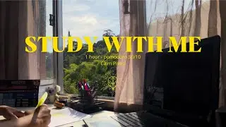 Study with me - 1 hour | Calm Piano | Pomodoro 50/10 | Sunny day ☀️