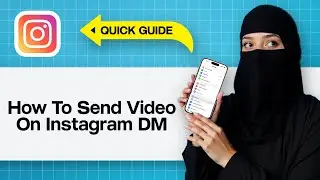How To Send Video On Instagram DM | Share Videos Instagram Messages - Send Video Instagram Direct