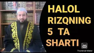 HALOL RIZQNING 5 TA SHARTI🥵🥵 ХАЛОЛ РИЗКНИНГ 5 ТА ШАРТИ🥵🥵