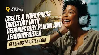 Create a wordpress directory with Geodirectory plugin and leadsimporter