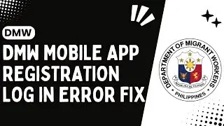 DMW Mobile App Registration Log In Error Fix !! DMW Mobile App Registration Error - 2024
