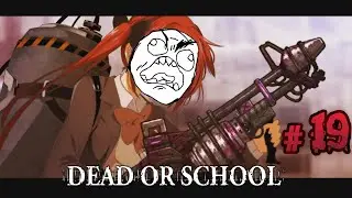 One Frustrated Elk | Dead or School #19