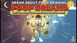 Dream about poop meaning. What is the meaning of the dream that poop came out in the dream?
