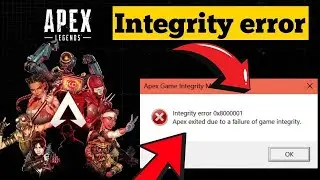 How to Fix Apex legends Exited due to a failure Game integrity Error
