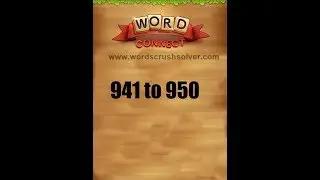 Word Connect Level 941 942 943 944 945 946 947 948 949 950