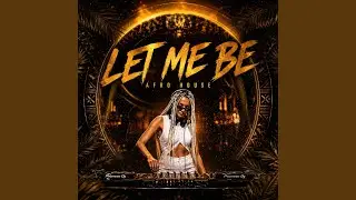 LET ME BE (Afro House Cover)