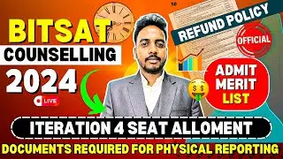 BITSAT Iteration 4 Seat Allotment Next Process 😍 | BITS Pilani Cutoff 2024 | BITSAT Counselling 2024