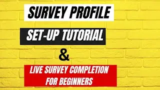 Live Survey Profile Setup & Manual Survey Completion Tutorial For Beginners