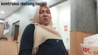 kontraksi datang semakin sering sakit banget..