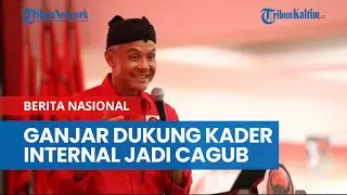 Ganjar Pranowo Dukung Kader Internal Jadi Cagub Jakarta