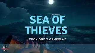 Sea of Thieves | Xbox One X | Gameplay 4K