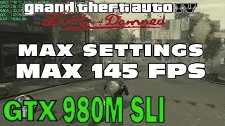 2# GTA 4 (PC) MAX SETTINGS MAX 145 FPS !!! 1080p60 GTX 980M SLI test on MSI GT80 TITAN