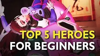 Overwatch: Top 5 Heroes for Beginners