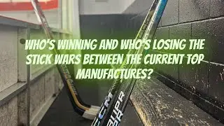 Who's Winning and Who's Losing the Stick Wars Between the Current Top Manufacturers featuring PRO.
