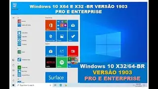 Windows 10 X64 E X32 BR VERSÃO 1903 PRO E ENTERPRISE COMPLETO