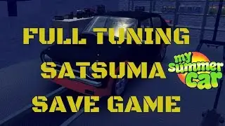 Save Game Full Tuning Satsuma + Download - My Summer Car #16